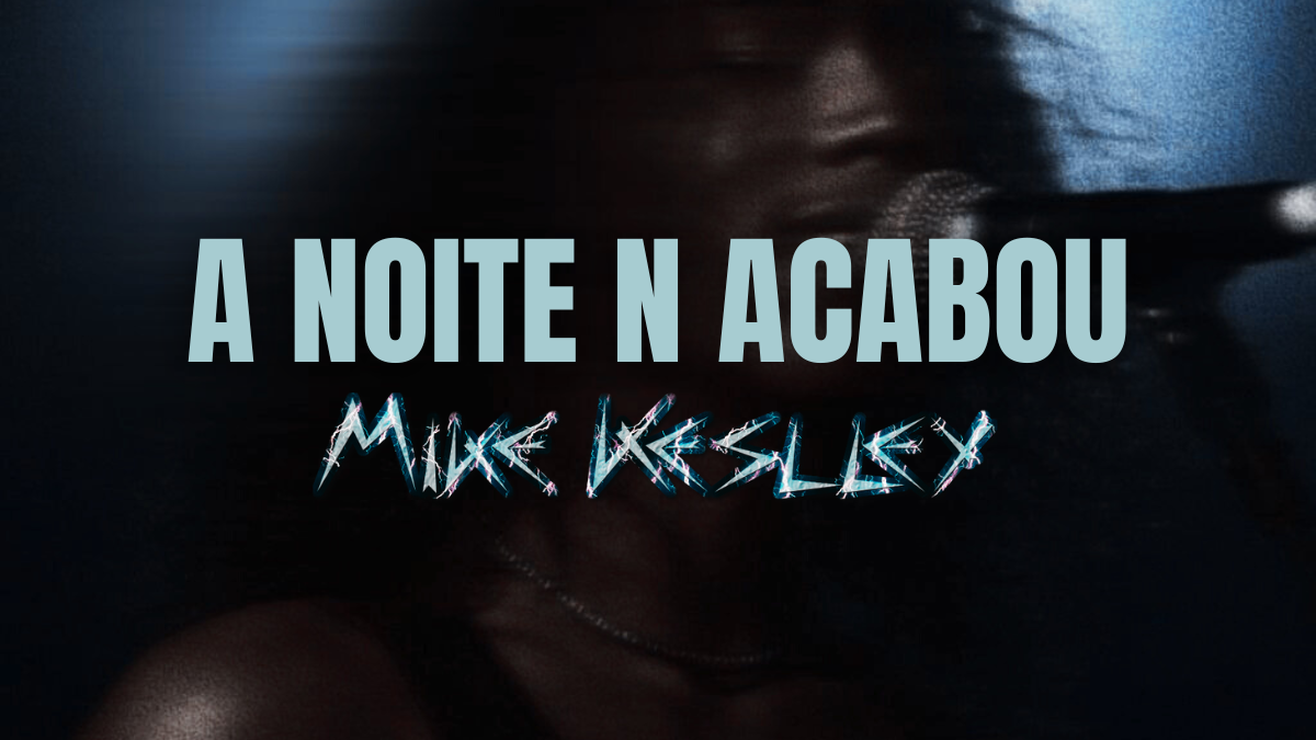 Banner do lançamento de "A Noite N Acabou"